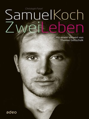 cover image of Samuel Koch--Zwei Leben